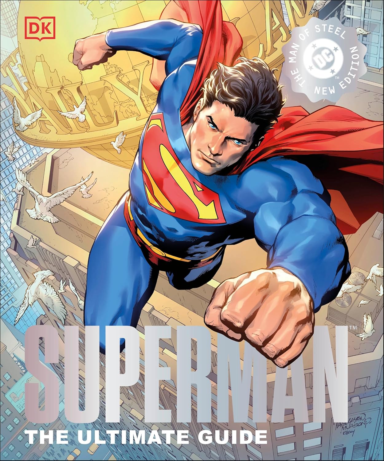 

DC Superman The Ultimate Guide The Man of Steel New Edition (DK)