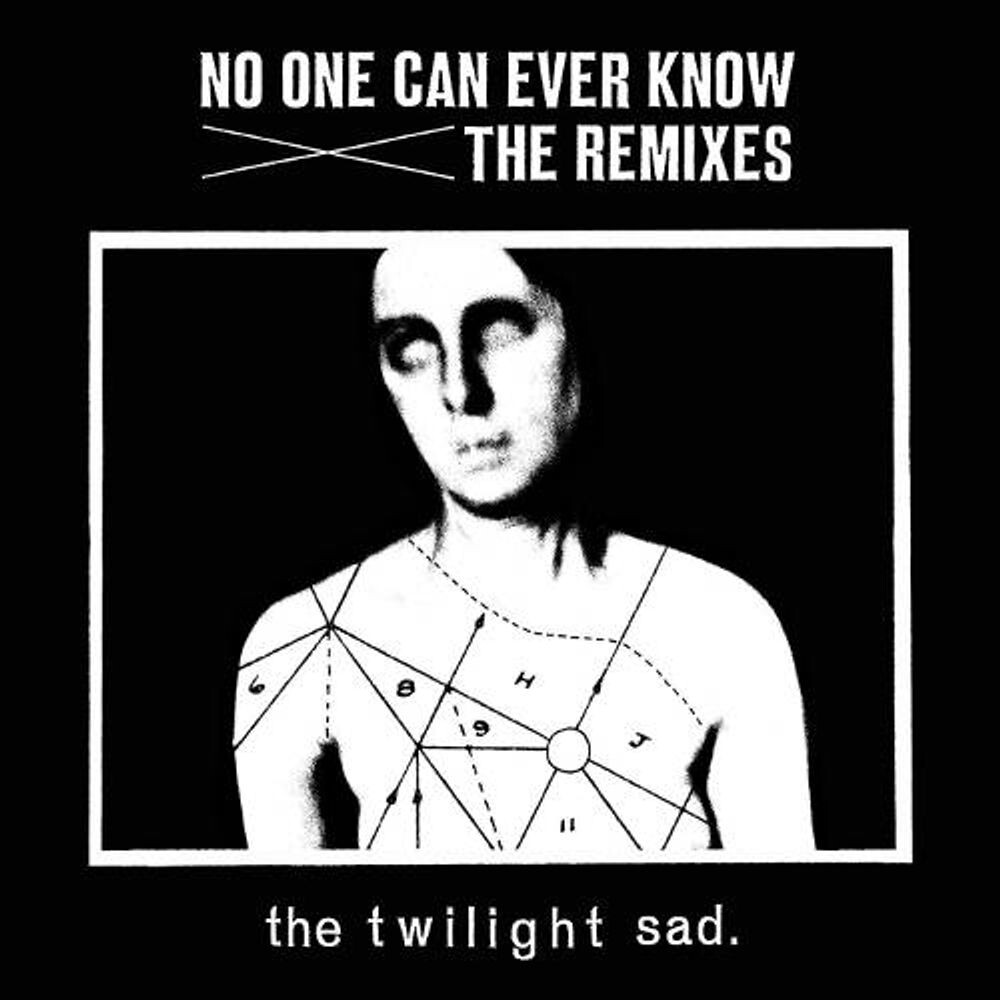 

Диск CD No One Can Ever Know: The Remixes - The Twilight Sad