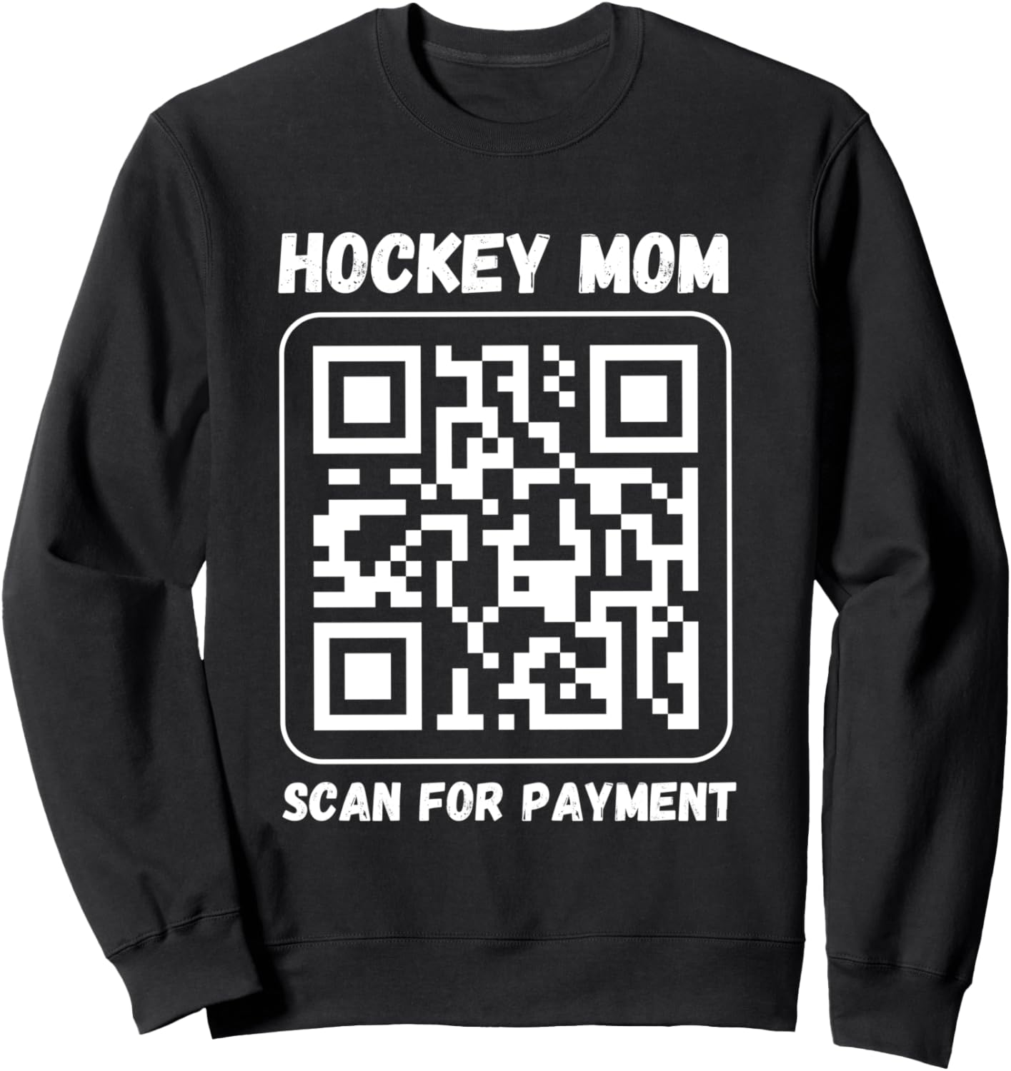

Забавная толстовка для любителей хоккея и мам хоккеистов Hockey Lovers Scan For Payment Shirts, черный