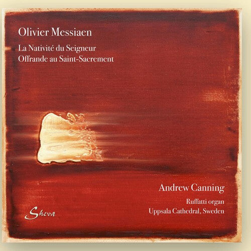 

CD диск Canning, Andrew: Messiaen: La Nativiti du Seigneur & Offrande au Saint-Sacrement