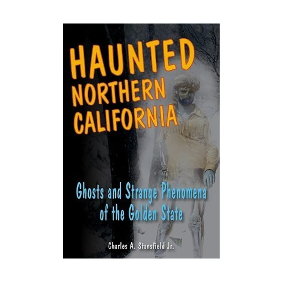

Призрачная Северная Калифорния, Horror & Supernatural Reference Books (Stackpole Books)