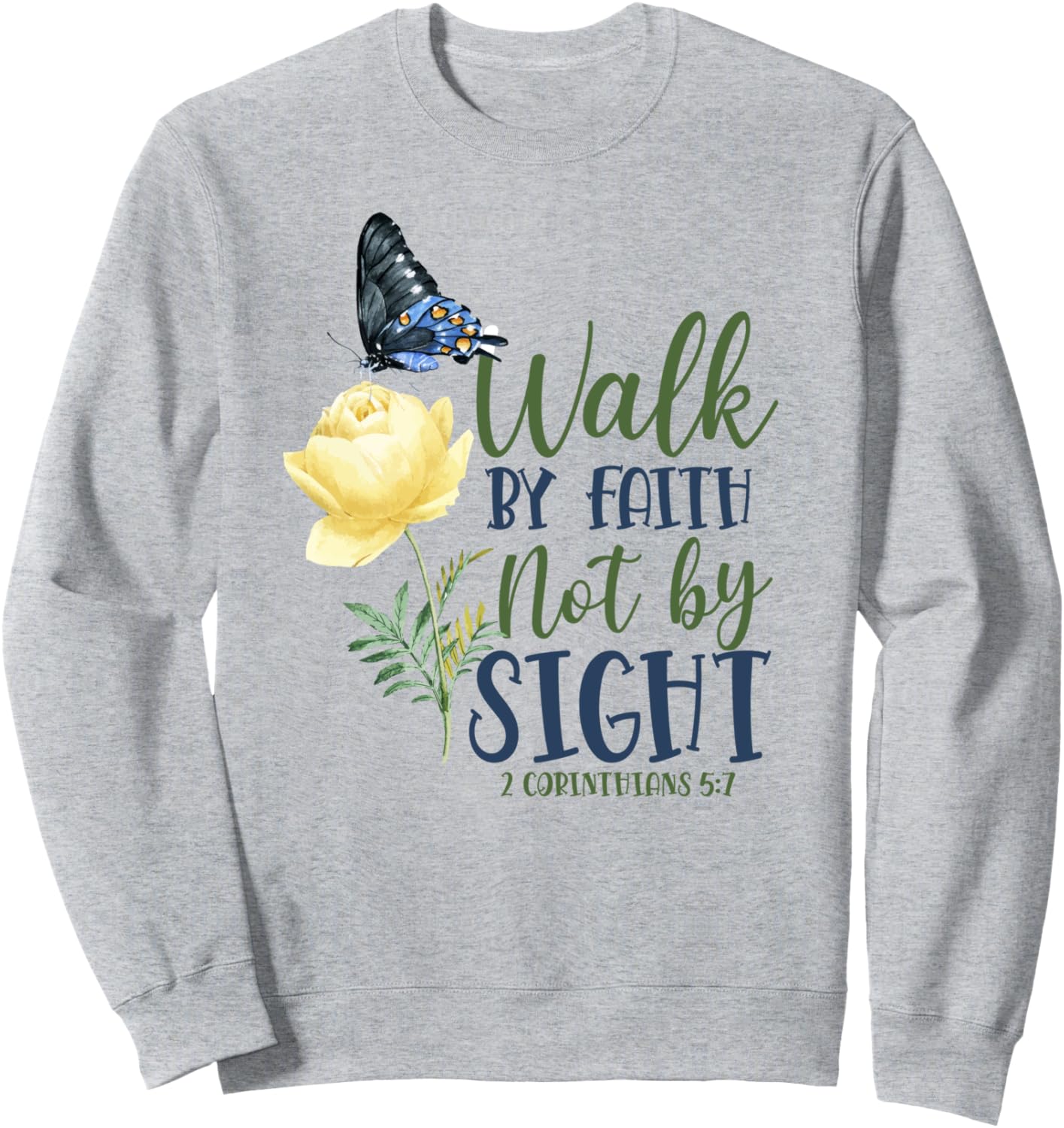 

Христианский библейский стих о бабочке и цветке, 2 Коринфянам 5:7, толстовка Inspirational Bible Quote Scripture Verse Hd0, серый