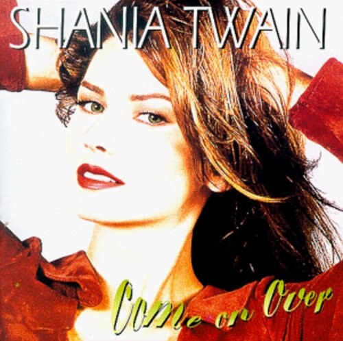 

CD диск Twain, Shania: Come on Over