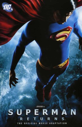 

Superman Returns : The Official Movie Adaptation (DC Comics)