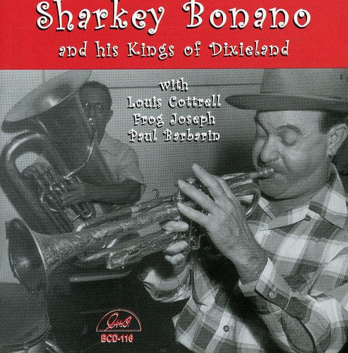 

CD диск Bonano, Sharkey: Sharkey Bonano and His Kings Of Dixieland