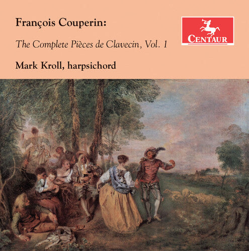 

CD диск Couperin / Mark Kroll: Francois Couperin: The Complete Pieces de Clavecin 1