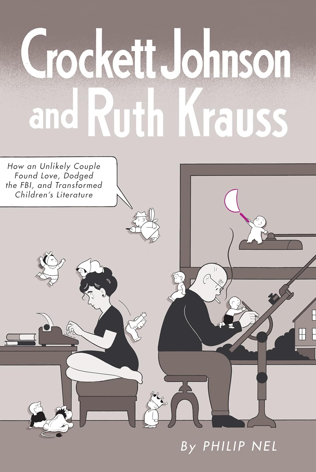 

Crockett Johnson and Ruth Krauss: How an Unlikely Couple Found Love, Dodged the FBI, and Transformed Children's Literature (Children's Literature Association Series) (University Press of Mississippi)