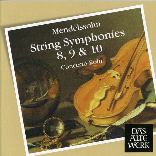 

CD диск Mendelssohn / Concerto Koln: String Symphonies 8 9 & 10