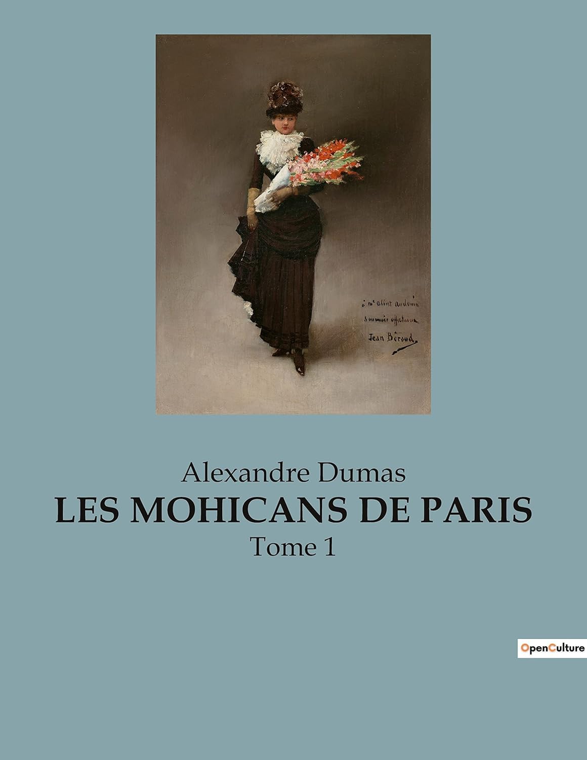 

Les Mohicans de Paris: Intrigues et passions dans le Paris transition (French Edition) (Culturea)