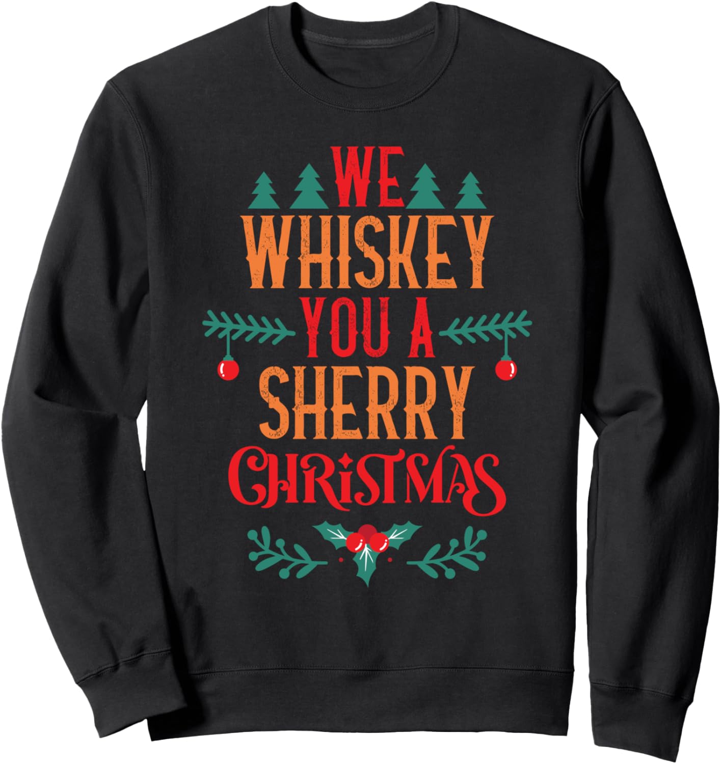 

Мы подарим вам рождественский херес «Виски». Забавная толстовка с изображением любителя виски We Whiskey You A Merry Christmas. Funny Christmas., черный