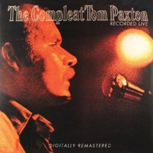 

CD диск Paxton, Tom: Compleat Tom Paxton: Recorded Live