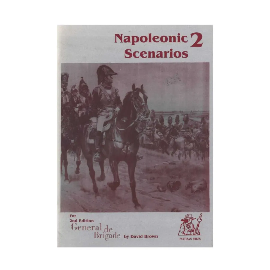 

Генерал де Бригада - Наполеоновские сценарии № 2 (печать 2002 г.), Historical Miniature Rules - Lace Wars & Napoleonic Era (Partizan Press)