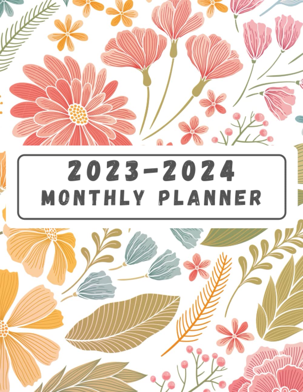 

2023-2024 Monthly Planner: Two Year (January 2023 through December 2024) (Independently published)