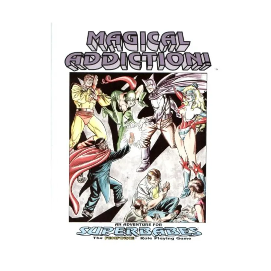 

Magical Addiction!, Super Babes (Tri-City Games), мягкая обложка
