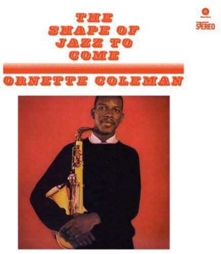 

Виниловая пластинка Coleman, Ornette - Shape Of Jazz To Come