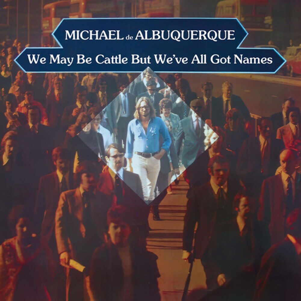 

Диск CD We May Be Cattle But We've All Got Names - Mike de Albuquerque