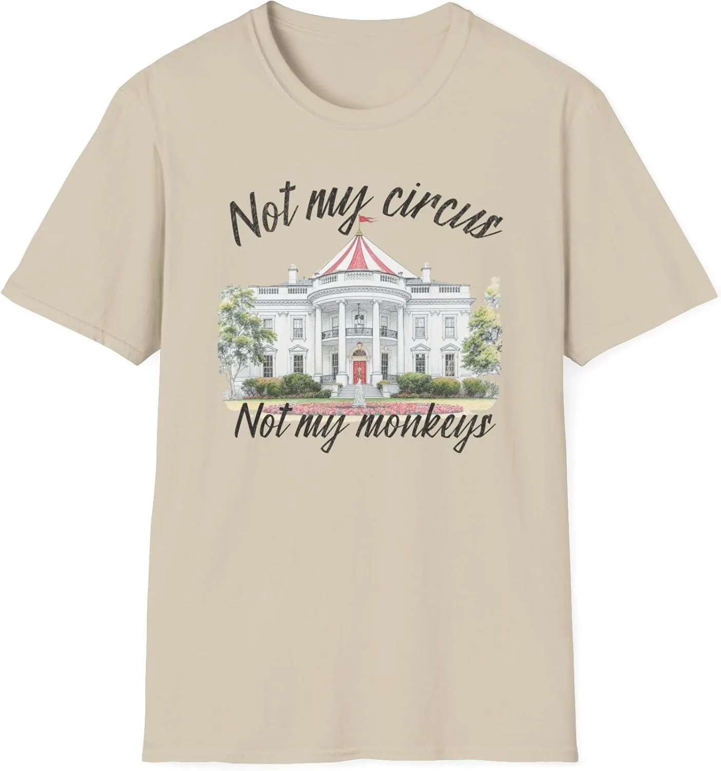 GENERIC Футболка Not My Circus Not My Monkeys Anti-Trump с принтом Белого дома в виде циркового шатра, унисекс подарок для либералов и демократов