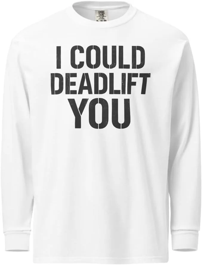 Футболка Funny Gym Workout Unisex с длинным рукавом, I Could Deadlift You Generic, белый