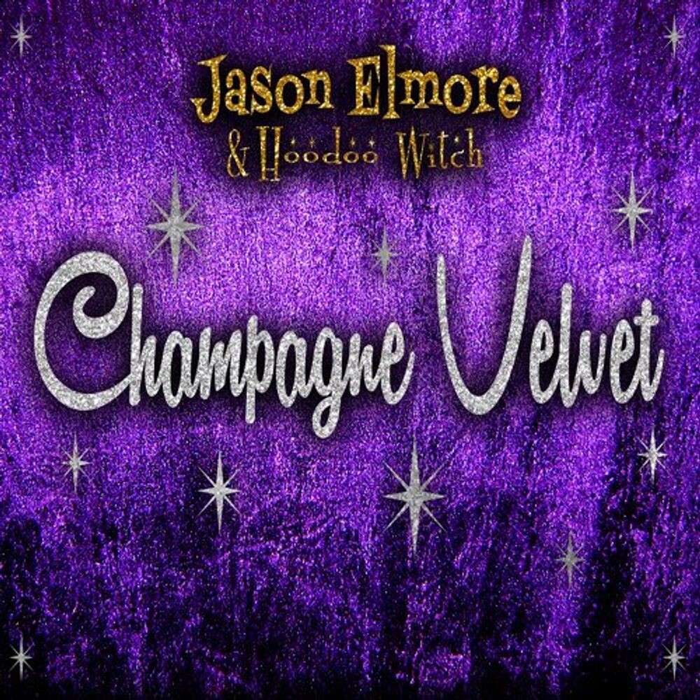

Диск CD Champagne Velvet - Jason Elmore & Hoodoo Witch