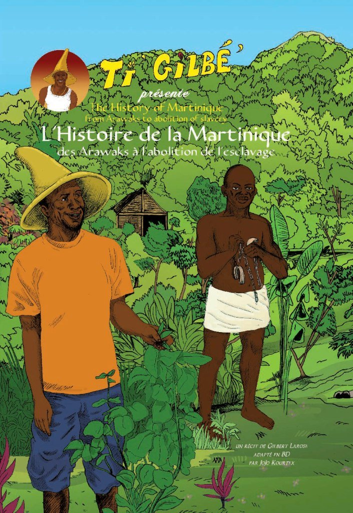 

Ti Gilbé présente: L'Histoire de la Martinique, des Arawaks à l'abolition de l'esclavage
