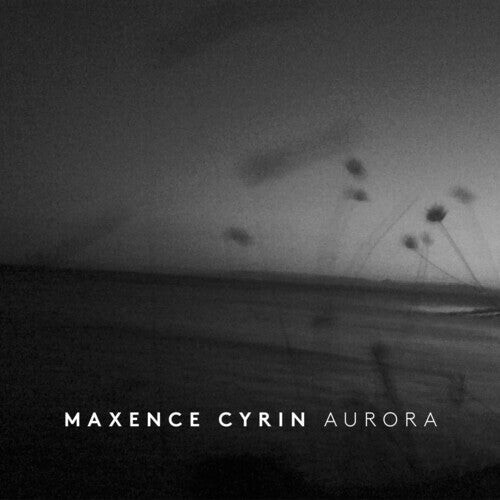 

CD диск Cyrin, Maxence: Aurora