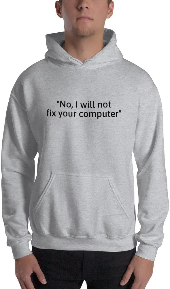 generic Толстовка с капюшоном "No, I will not fix your computer" (черный текст) — фото 2