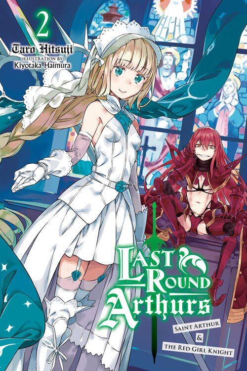 

Новелла Last Round Arthurs Novel Volume 2