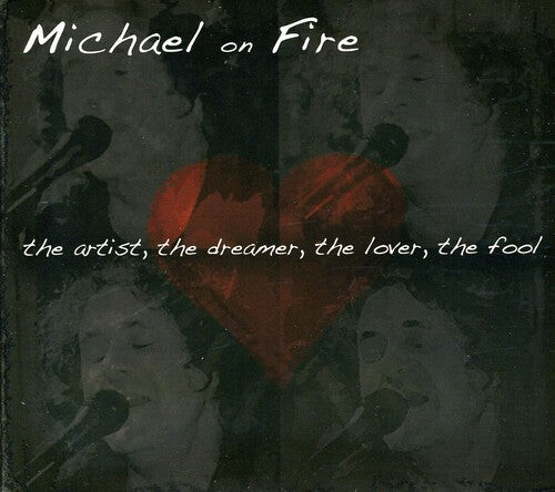 

CD диск Michael on Fire: Artistthe Dreamerthe Loverthe Fool