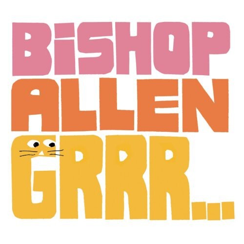 

CD диск Bishop Allen: Grrr...