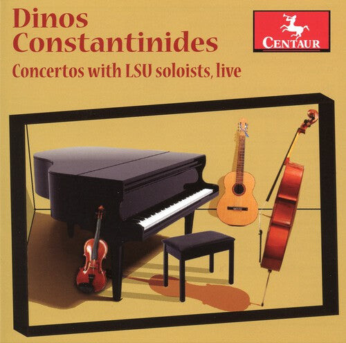 

CD диск Constantinides, Dinos: Concertos with Lsu Soloists Live