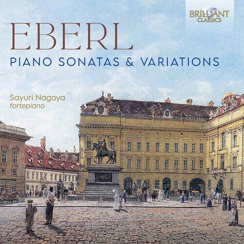 

CD диск Eberl / Nagoya: Piano Sonatas & Variations