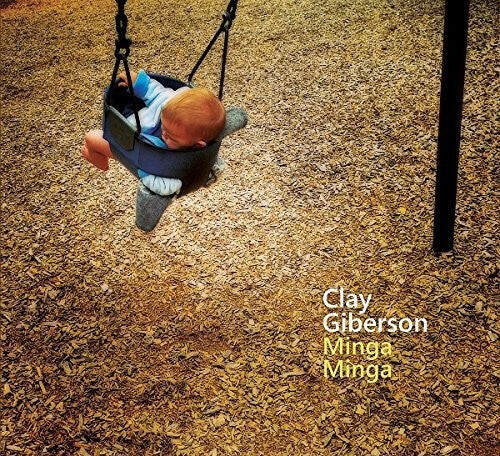 

CD диск Giberson, Clay: Minga Minga