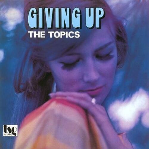 

Виниловая пластинка Topics: Giving Up