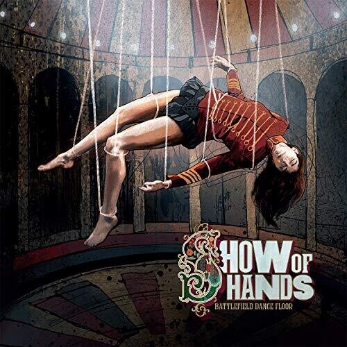 

CD диск Show of Hands: Battlefield Dance Floor