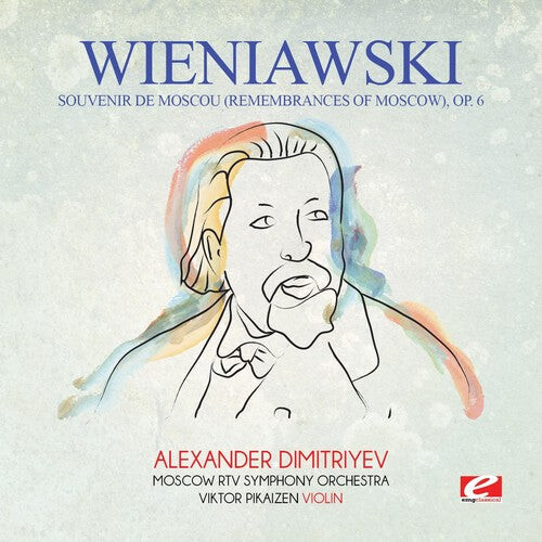 

CD диск Wieniawski: Wieniawski: Souvenir de Moscou (Remembrances of Moscow), Op. 6