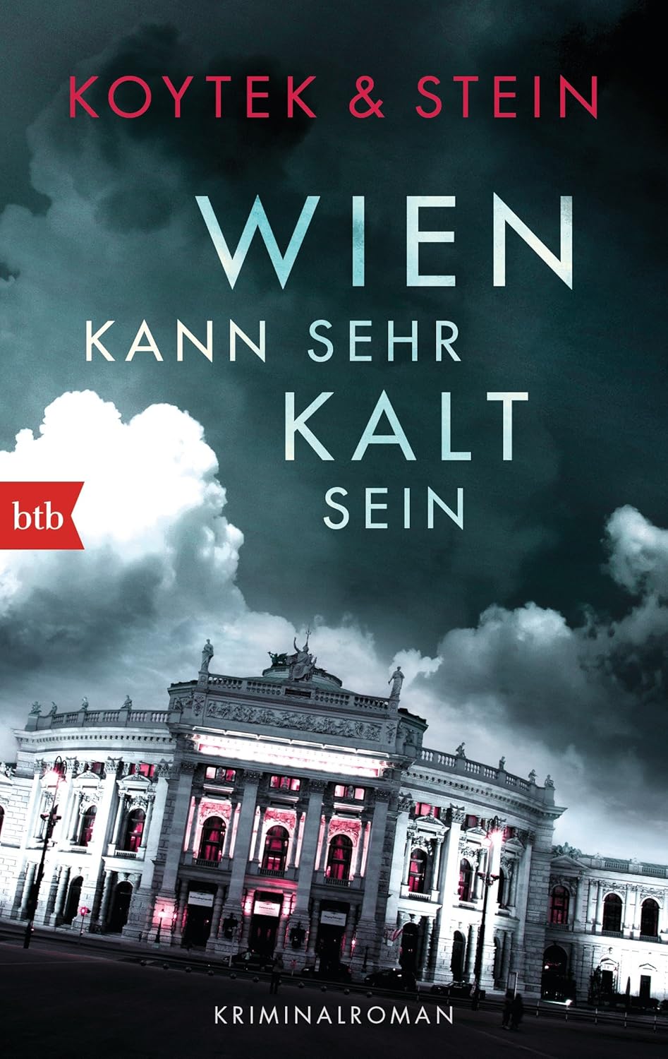 

Wien kann sehr kalt sein: Kriminalroman (btb Verlag)