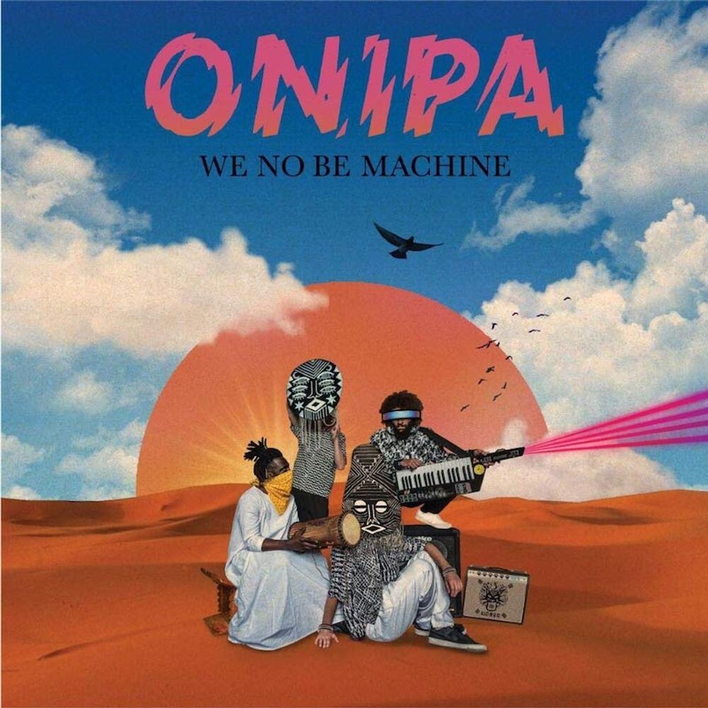 

Виниловая пластинка LP We No Be Machine - Onipa