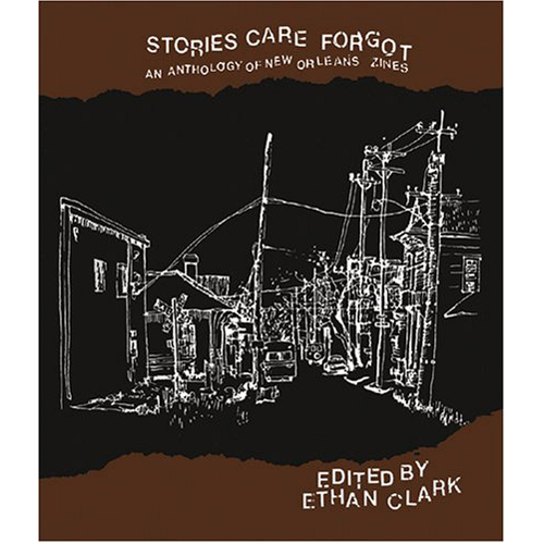 

Книга Stories That Care Forgot: An Anthology Of New Orleans Zines (Paperback)