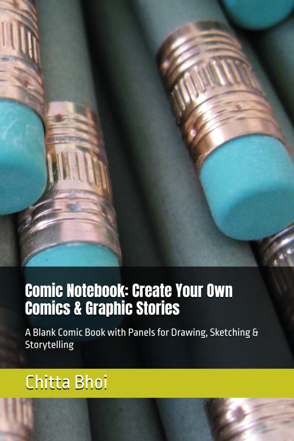 

Comic Notebook: Create Your Own Comics & Graphic Stories: A Blank Comic Book with Panels for Drawing, Sketching & Storytelling (Independently published)