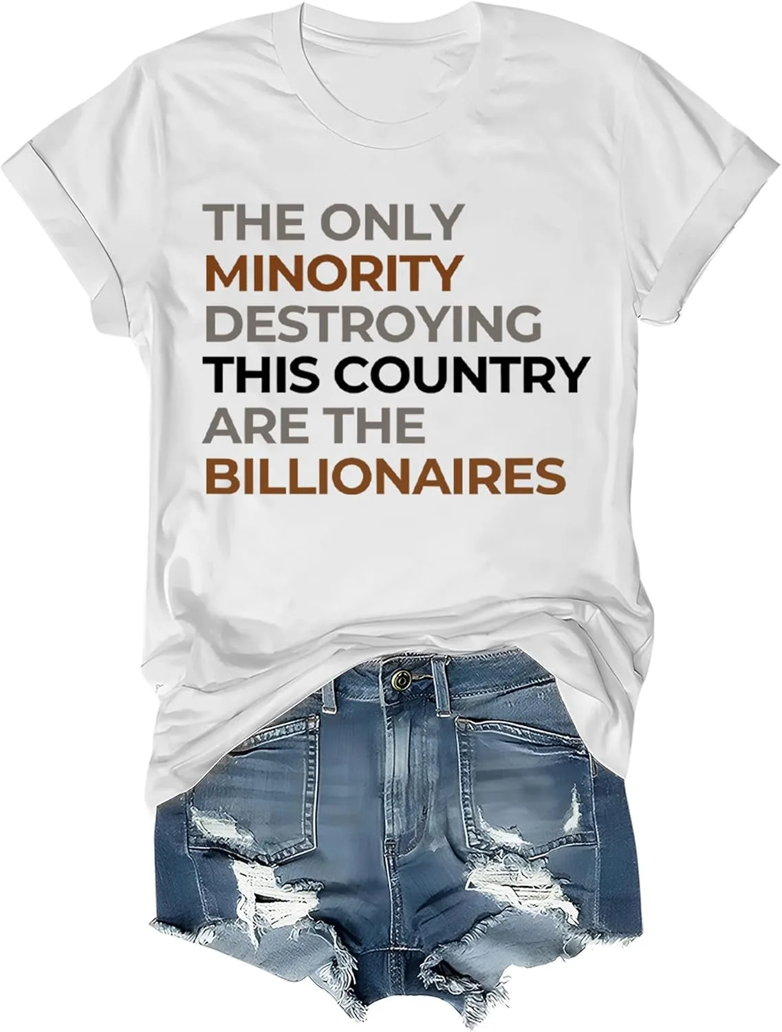 Футболка The Only Minority Destroying This Country are Billionaires