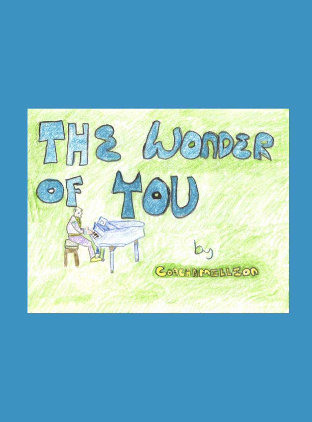 

The Wonder Of You (Independently published)