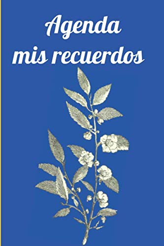 

agenda - mis recuerdos: Diario de 100 páginas para tus recuerdos de color interior con papel blanco (Spanish Edition) (Independently published)