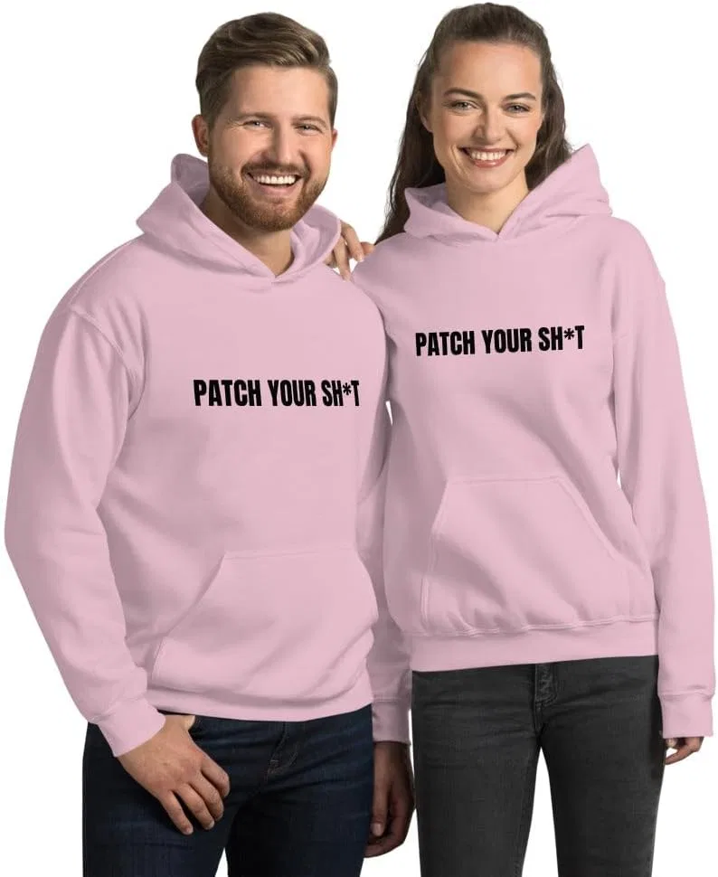 PATCH YOUR SH*T - Худи унисекс (черный текст)