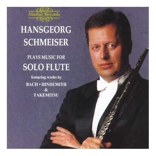 

CD диск Schmeiser, Hansgeorg: Plays Music for Solo Flute
