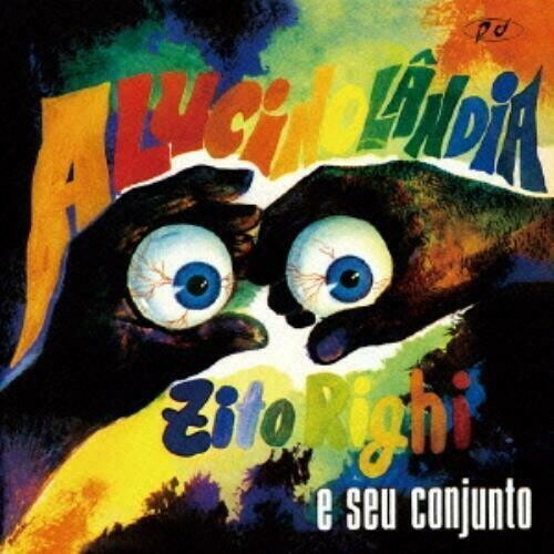 

CD диск Zito Righi E Seu Conjunto: Alucinolandia
