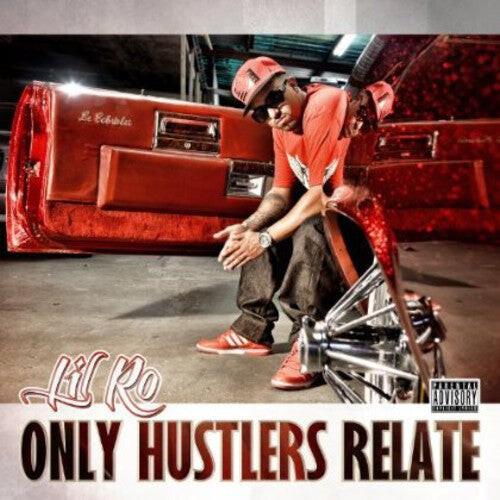 

CD диск Lil Ro: Only Hustlers Relate