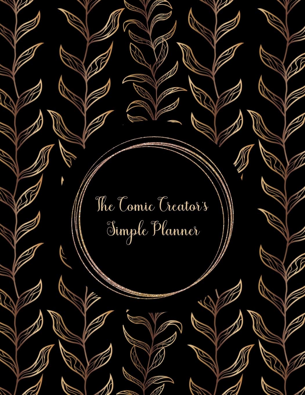 

The Comic Creator's Simple Planner (Independently published)