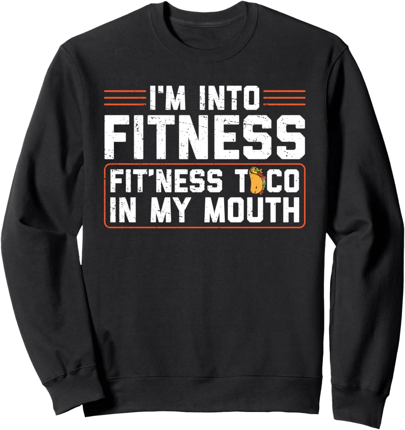 

Толстовка и толстовка Fitness Fit'ness Taco in My Mouth Funny Fitness Taco Apparel, черный