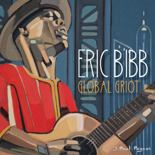 

CD диск Bibb, Eric: Global Griot
