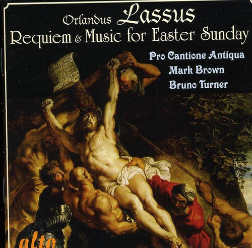 

CD диск Lassus / Pro Cantione Antiqua / Brown / Turner: Requiem & Music for Easter Sunday